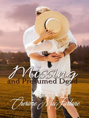 cover image of Missing and Presumed Dead